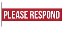 Please Respond